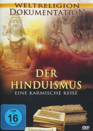 Der Hinduismus - Eine karmische Reise (Weltreligion Dokumentation)