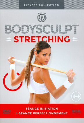 Body Sculpt - Stretching - Séance Initiation + Séance Perfectionnement (Fitness Collection)