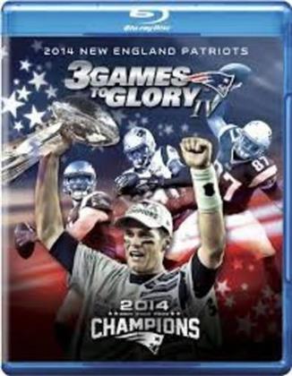 NFL 2014 New England Patriots - 3 Games to Glory IV (3 Blu-rays)