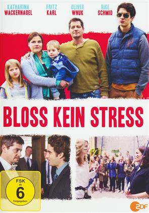 Bloss kein Stress (2014)