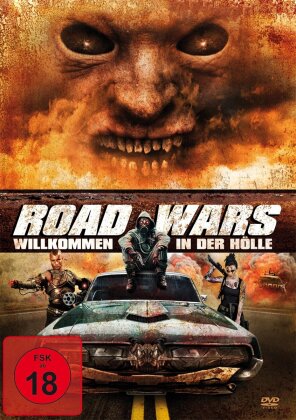 Road Wars - Willkommen in der Hölle (2015)
