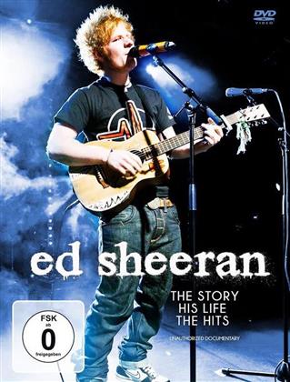 Ed Sheeran - The Story - His Life - The Hits (Inofficial)