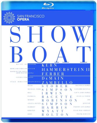 San Francisco Opera Orchestra, John DeMain & Heidi Stober - Kern - Show Boat (Euro Arts)