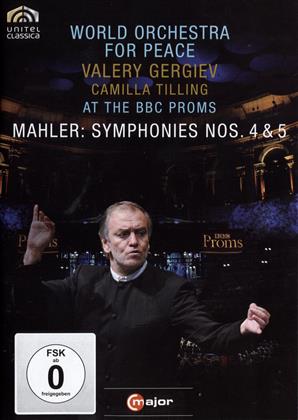 World Orchestra For Peace, Valery Gergiev & Camilla Tilling - Mahler: Symphonies Nos. 4 & 5