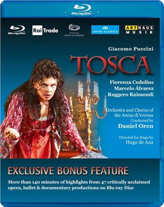 Orchestra dell'Arena di Verona, Daniel Oren & Fiorenza Cedolins - Puccini - Tosca (Arthaus Musik, Unitel Classica, Nouvelle Edition)