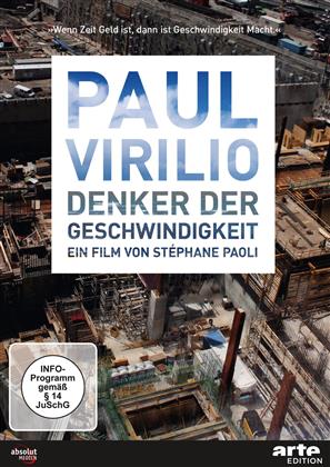 Paul Virilio - Denker der Geschwindigkeit (2009)
