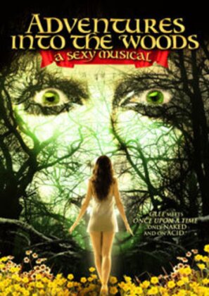 Adventures Into The Woods - The Sexy Musical