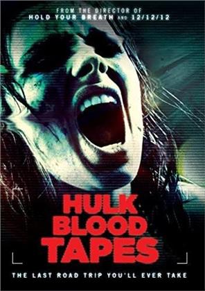 Hulk Blood Tapes (2015)