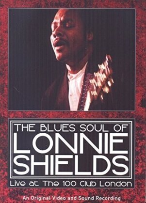 Lonnie Shields - Blues Soul - Live At The 100 Club London