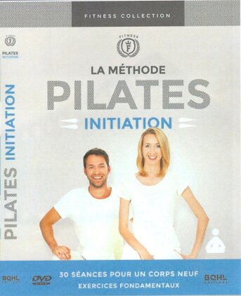 La Méthode Pilates - Initiation (Fitness Collection)