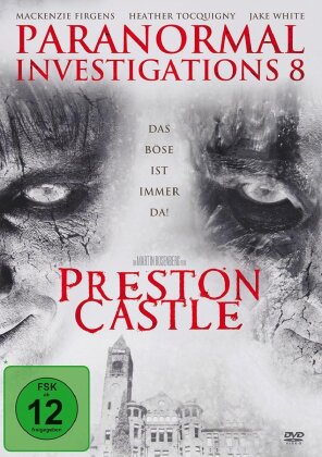 Paranormal Investigations 8 - Preston Castle (2012)
