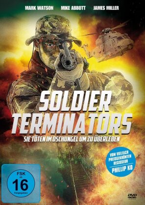 Soldier Terminators - Sie töten im Dschungel um zu überleben (1987)