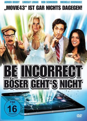 Be Incorrect - Böser geht's nicht (2013)