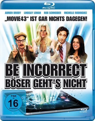 Be Incorrect - Böser geht's nicht (2013)