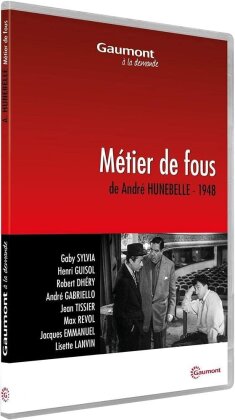 Métier de fous (1948) (Collection Gaumont à la demande, s/w)