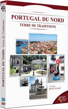 Portugal du Nord - Terre des Traditions (Collection Images et cultures du monde)