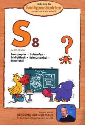 Bibliothek der Sachgeschichten - S8 - Sandpapier / Solarofen / Schliessfach / Schnürsenkel / Schultafel