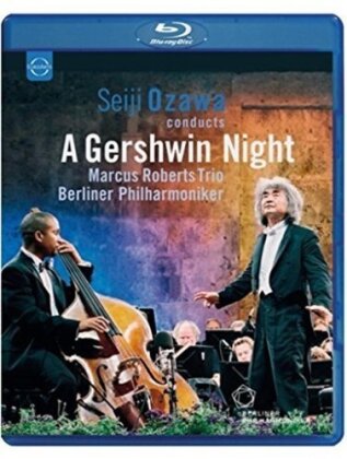 Berliner Philharmoniker, Marcus Roberts Trio & Seiji Ozawa - Waldbühne in Berlin 2003 - A Gershwin Night (Euro Arts)