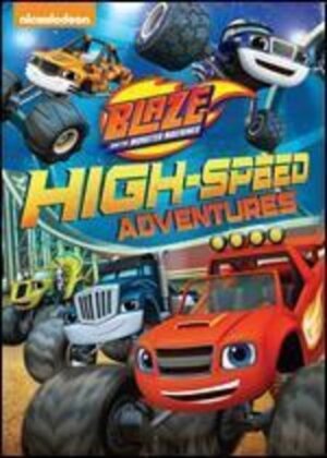 Blaze and the Monster Machines - High-Speed Adventures