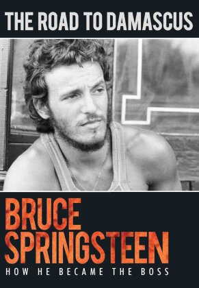 Bruce Springsteen - The Road to Damascus - How He Became the Boss (Inofficial)