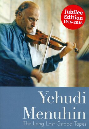 Sir Yehudi Menuhin - Long Lost Gstaad Tape (Jubilee Edition)