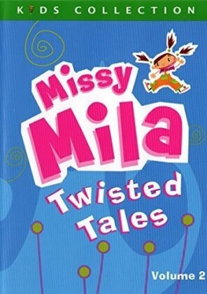 Missy Mila Twisted Tales - Vol. 2 (Kids Collection)