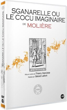 Sganarelle ou le cocu imaginaire de Molière (2002) (Comédie-Française 1680)