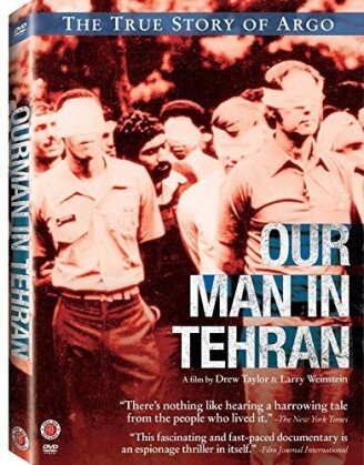 Our Man in Tehran - The True Story of Argo