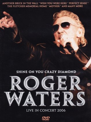 Roger Waters - Shine on you crazy diamond - Live in Concert 2006 (Inofficial)