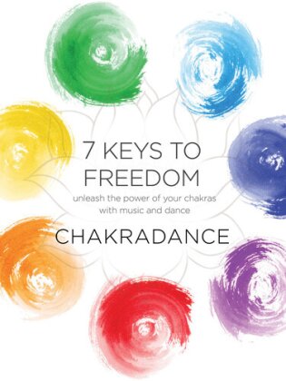 7 Keys to Freedom - Chakradance