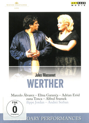 Wiener Staatsoper, Philippe Jordan & Marcelo Álvarez - Massenet - Werther (Arthaus Musik, Legendary Performances)