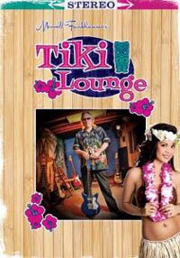 Merrell Fankhauser - Tiki Lounge Vol. 1 (DVD + CD)