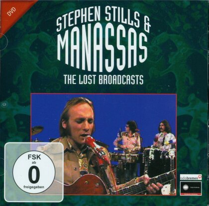 Stephen Stills & Manassas - The Lost Broadcasts (Inofficial)
