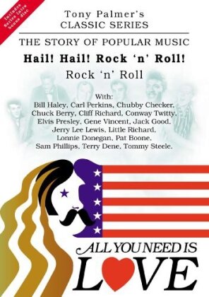 All You Need Is Love: The Story of Popular Music - Hail! Hail! Rock 'n' Roll - Tony Palmer Vol. 12