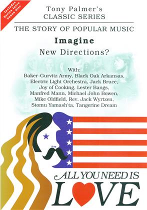 All You Need Is Love: The Story of Popular Music - Imagine: new Directions - Tony Palmer Vol. 16 (Restored, 2 DVDs)