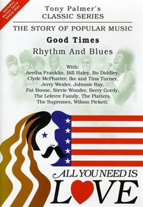 All You Need Is Love: The Story of Popular Music - Good Times: Rhythm and Blues - Tony Palmer Vol. 9