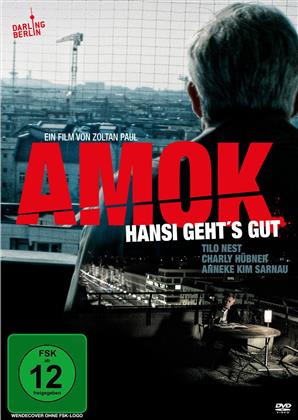 Amok - Hansi geht's gut (2014)