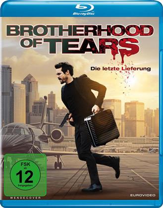 Brotherhood of Tears - Die letzte Lieferung (2013)