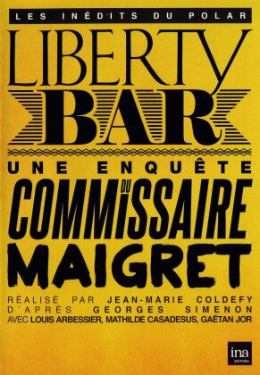 Liberty Bar - Une enquête du commissaire Maigret (n/b)