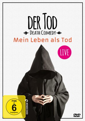 Der Tod - Death Comedy - Mein Leben als Tod - Live