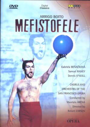 San Francicso Opera, Maurizio Arena & Samuel Ramey - Boito - Mefistofele (Arthaus Musik)