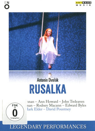 English National Opera Orchestra, Sir Mark Elder & Eilene Hannan - Dvorák - Rusalka (Arthaus Musik, Legendary Performances)