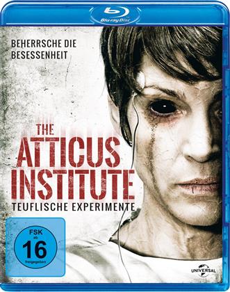 The Atticus Institute - Teuflische Experimente (2015)