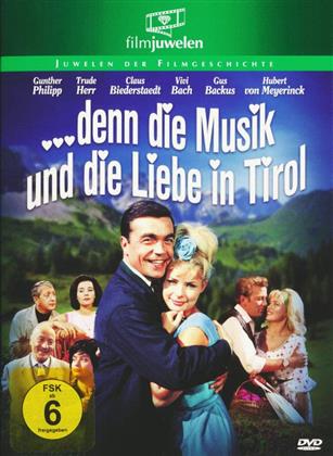 Denn die Musik und die Liebe in Tirol (1963) (Filmjuwelen)