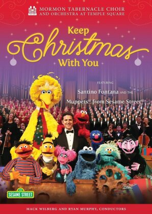 The Mormon Tabernacle Choir and Orchestra at Temple Square, Sesame Street Muppets & Santino Fontana - Keep Christmas with You
