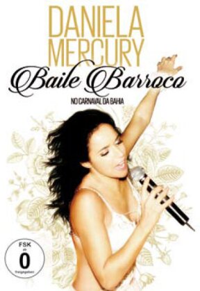 Daniela Mercury - Baile Barroco - No Carnaval Da Bahia