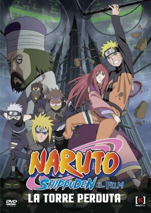 Naruto Shippuden - Il film - La torre perduta (2010)