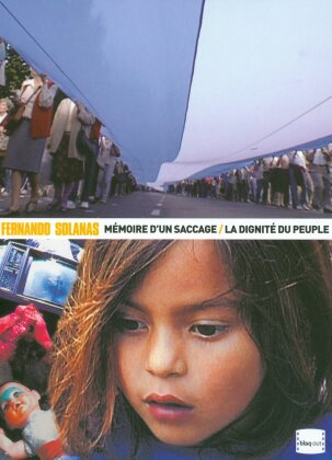 Fernando Solanas - Mémoire d'un saccage / La Dignité du peuple (2 DVDs)