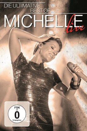 Michelle - Die Ultimative Best Of - Live