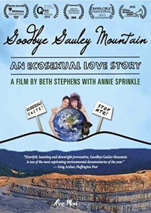 Goodbye Gauley Mountain - An Ecosexual Love Story